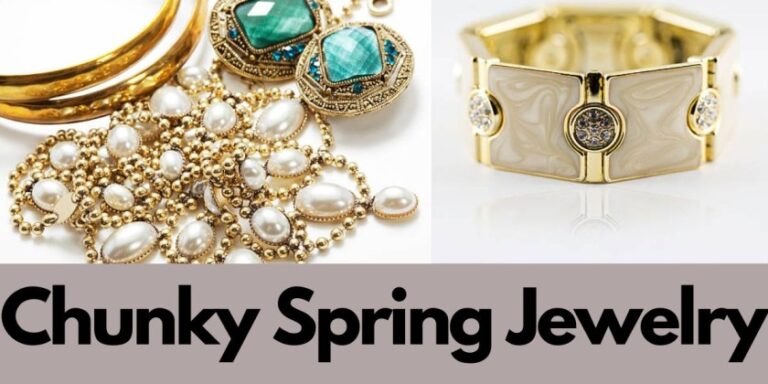 Chunky spring jewelry
