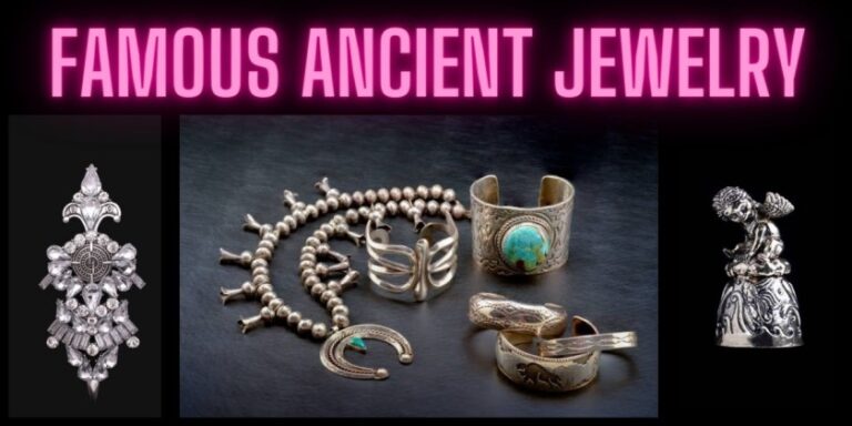 Famous ancient jewelry